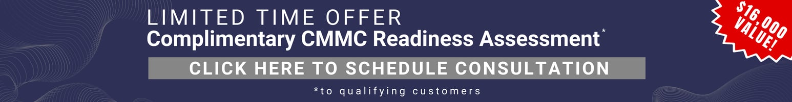 Complimentary CMMC Readiness Assessment
